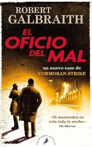 Immagine del venditore per El oficio del mal / The Career of Evil (Cormoran Strike) (Spanish Edition) by Galbraith, Robert [Mass Market Paperback ] venduto da booksXpress