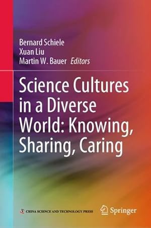 Seller image for Science Cultures in a Diverse World: Knowing, Sharing, Caring [Hardcover ] for sale by booksXpress