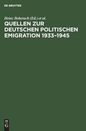 Image du vendeur pour Quellen zur deutschen politischen Emigration 1933-1945 (Prince Albert Studies) (German Edition) [Hardcover ] mis en vente par booksXpress