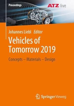 Immagine del venditore per Vehicles of Tomorrow 2019: Concepts - Materials - Design (Proceedings) [Paperback ] venduto da booksXpress