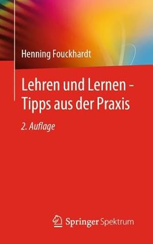 Seller image for Lehren und Lernen - Tipps aus der Praxis (German Edition) by Fouckhardt, Henning [Paperback ] for sale by booksXpress