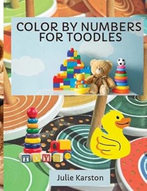 Seller image for Color by Numbers for Toodles Ages 2-4: Color by Numbers Educational Activity Book for Kids Coloring Book for Toodles Ages 2-4 [Soft Cover ] for sale by booksXpress