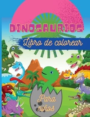 Immagine del venditore per Dinosaurios Libro de colorear para ni ±os: Fant ¡stico libro para colorear de dinosaurios para ni ±os, ni ±as, ni ±os peque ±os, preescolares - Tama ±o grande 8,5 x 11" (Spanish Edition) [Soft Cover ] venduto da booksXpress