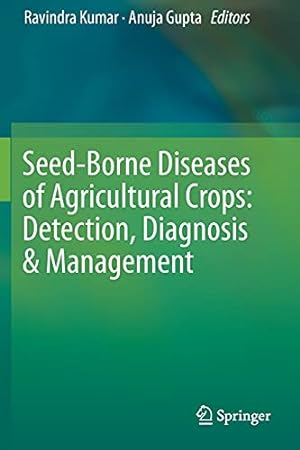 Seller image for Seed-Borne Diseases of Agricultural Crops: Detection, Diagnosis & Management [Paperback ] for sale by booksXpress