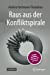 Seller image for Raus aus der Konfliktspirale: Unsere Konflikte - Und wie wir sie l ¶sen (German Edition) [Soft Cover ] for sale by booksXpress