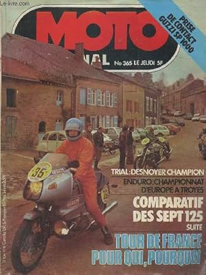 Image du vendeur pour Moto Journal n365 Mai 1978. Sommaire : Tour de France par J.Zelde - Essai : Guzzi SP 1000 - Vitesse : Trophy  Mettet par M. Mothr - Enqute : Le circuit de Magny-Cours est  vous par J.Zelde - Essai : Suite du comparatif des sept 125 - etc. mis en vente par Le-Livre