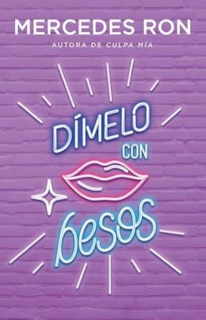 Imagen del vendedor de D ­melo con besos / Say It to Me with a Kiss (Spanish Edition) by Ron, Mercedes [Paperback ] a la venta por booksXpress