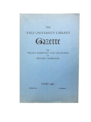 The Yale University Library Gazette Volume 23 Number 2: The William Robertson Coe Collection of W...