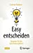 Seller image for Easy entscheiden: Ratgeber f ¼r den Entscheidungsboost (German Edition) [Soft Cover ] for sale by booksXpress