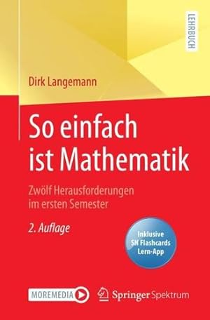 Seller image for So einfach ist Mathematik - Zw¶lf Herausforderungen im ersten Semester (German Edition) by Langemann, Dirk [Paperback ] for sale by booksXpress