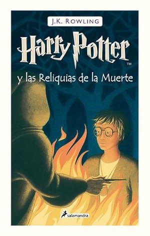 Seller image for Harry Potter y las Reliquias de la Muerte / Harry Potter and the Deathly Hallows (Spanish Edition) by Rowling, J.K. [Hardcover ] for sale by booksXpress