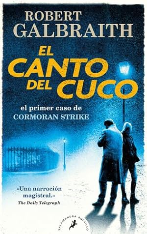 Image du vendeur pour El canto del cuco / The Cuckooâs Calling (Cormoran Strike) (Spanish Edition) by Galbraith, Robert [Mass Market Paperback ] mis en vente par booksXpress