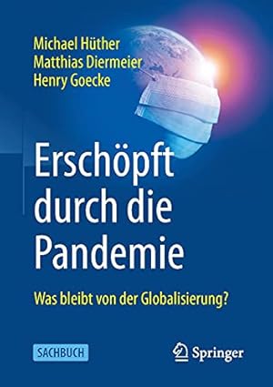 Immagine del venditore per Ersch ¶pft durch die Pandemie: Was bleibt von der Globalisierung? (German Edition) by H ¼ther, Michael, Diermeier, Matthias, Goecke, Henry [Paperback ] venduto da booksXpress