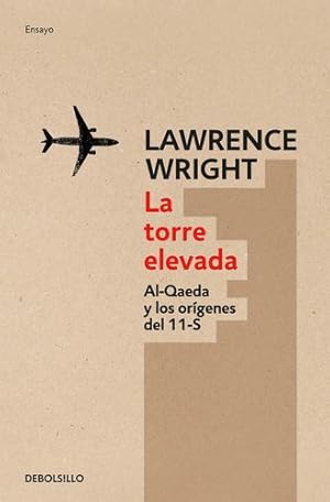 Seller image for La torre elevada / The Looming Tower (Spanish Edition) by Wright, Lawrence [Mass Market Paperback ] for sale by booksXpress