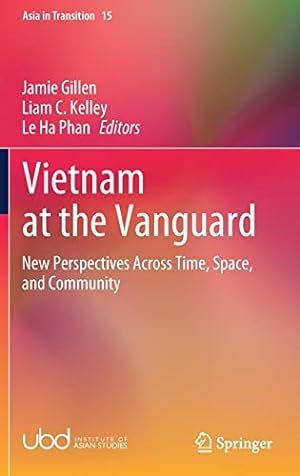 Seller image for Vietnam at the Vanguard: New Perspectives Across Time, Space, and Community (Asia in Transition, 15) [Hardcover ] for sale by booksXpress