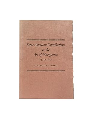 Some American Contributions to the Art of Navigation 1519-1802