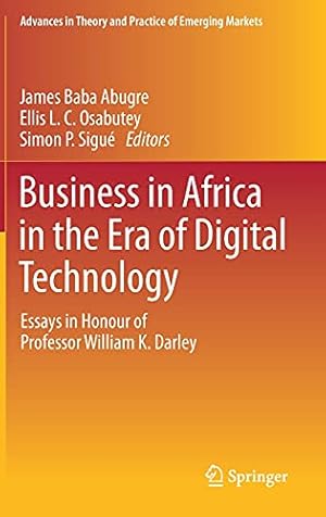 Seller image for Business in Africa in the Era of Digital Technology: Essays in Honour of Professor William Darley (Advances in Theory and Practice of Emerging Markets) [Hardcover ] for sale by booksXpress