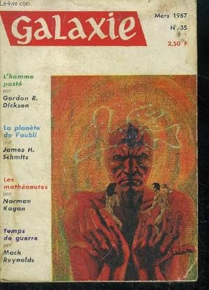 Seller image for Galaxie N35- mars 1967- l'homme poste par gordon dickson, les mathenautes par norman kagan, temps de guerre par mack reynolds, les amis de purnie par marshall king, l'a b c de l'amour par bill doede, la planete de l'oubli par james schmitz for sale by Le-Livre