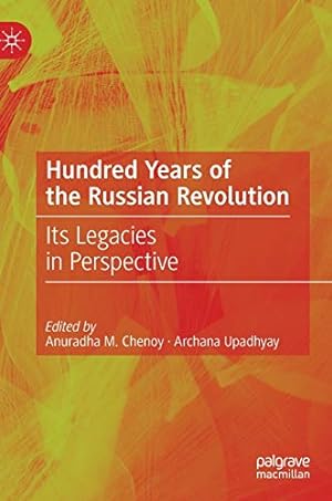 Seller image for Hundred Years of the Russian Revolution: Its Legacies in Perspective [Hardcover ] for sale by booksXpress