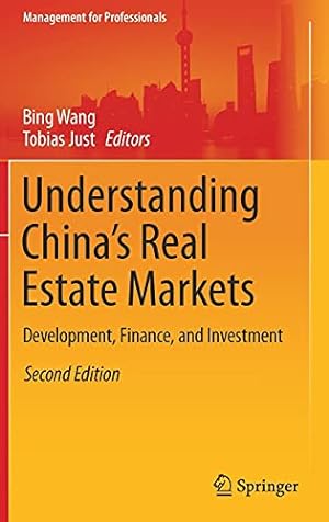 Seller image for Understanding Chinaâ  s Real Estate Markets: Development, Finance, and Investment (Management for Professionals) [Hardcover ] for sale by booksXpress