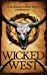 Seller image for Wicked West [Soft Cover ] for sale by booksXpress