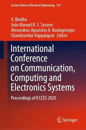 Image du vendeur pour International Conference on Communication, Computing and Electronics Systems: Proceedings of ICCCES 2020 (Lecture Notes in Electrical Engineering, 733) [Hardcover ] mis en vente par booksXpress