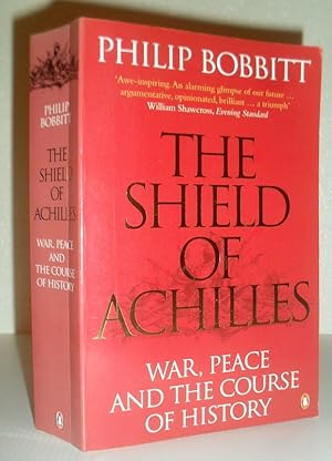 Imagen del vendedor de The Shield of Achilles - War, Peace and the Course of History a la venta por Washburn Books