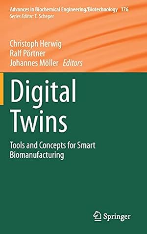 Seller image for Digital Twins: Tools and Concepts for Smart Biomanufacturing (Advances in Biochemical Engineering/Biotechnology, 176) [Hardcover ] for sale by booksXpress