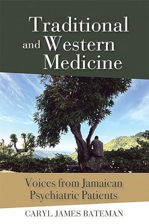 Seller image for Traditional and Western Medicine: Voices from Jamaican Psychiatric Patients [Soft Cover ] for sale by booksXpress