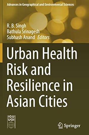Seller image for Urban Health Risk and Resilience in Asian Cities (Advances in Geographical and Environmental Sciences) [Paperback ] for sale by booksXpress