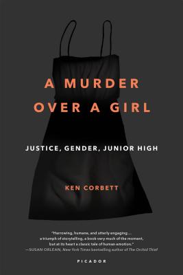 Seller image for A Murder Over a Girl: Justice, Gender, Junior High (Paperback or Softback) for sale by BargainBookStores