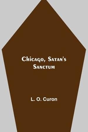 Seller image for Chicago, Satan's Sanctum [Soft Cover ] for sale by booksXpress