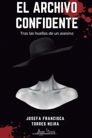 Imagen del vendedor de El archivo confidente: Tras las huellas de un asesino (Spanish Edition) [Soft Cover ] a la venta por booksXpress