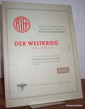 Der Weltkrieg 1914-1918 (1921). Nach amtlichen Quellen bearbeitet, unter wissenschaftlicher Mitar...