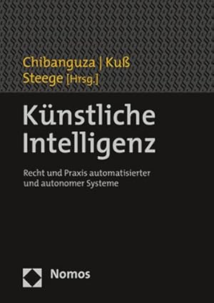 Immagine del venditore per Kunstliche Intelligenz : Recht Und Praxis Automatisierter Und Autonomer Systeme -Language: german venduto da GreatBookPricesUK