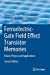 Seller image for Ferroelectric-Gate Field Effect Transistor Memories: Device Physics and Applications (Topics in Applied Physics, 131) [Soft Cover ] for sale by booksXpress