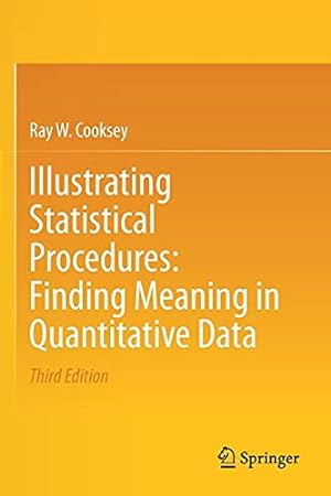 Image du vendeur pour Illustrating Statistical Procedures: Finding Meaning in Quantitative Data by Cooksey, Ray W. [Paperback ] mis en vente par booksXpress