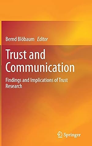 Imagen del vendedor de Trust and Communication: Findings and Implications of Trust Research [Hardcover ] a la venta por booksXpress