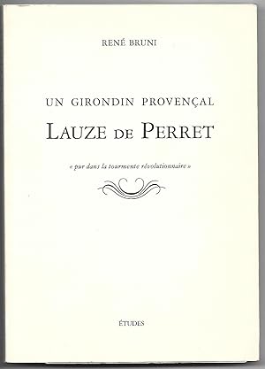 un Girondin Provençal LAUZE de PERRET