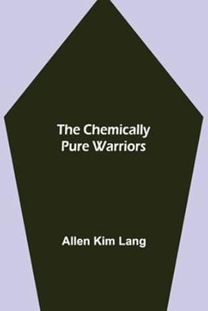 Seller image for The Chemically Pure Warriors [Soft Cover ] for sale by booksXpress