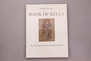 Bild des Verkufers fr BOOK OF KELLS. Das Meisterwerk keltischer Buchmalerei zum Verkauf von INFINIBU KG