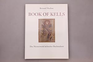 Immagine del venditore per BOOK OF KELLS. Das Meisterwerk keltischer Buchmalerei venduto da INFINIBU KG