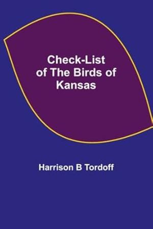 Seller image for Check-list of the Birds of Kansas [Soft Cover ] for sale by booksXpress