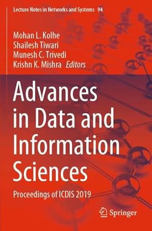 Imagen del vendedor de Advances in Data and Information Sciences: Proceedings of ICDIS 2019 (Lecture Notes in Networks and Systems, 94) [Paperback ] a la venta por booksXpress
