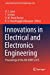 Image du vendeur pour Innovations in Electrical and Electronics Engineering: Proceedings of the 4th ICIEEE 2019 (Lecture Notes in Electrical Engineering, 626) [Soft Cover ] mis en vente par booksXpress