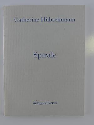 Image du vendeur pour Catherine Hbschmann Spirale mis en vente par Librairie Christian Chaboud