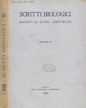 Bild des Verkufers fr Scritti biologici raccolti da Luigi Castaldi. Volume IX, 1934 zum Verkauf von Biblioteca di Babele