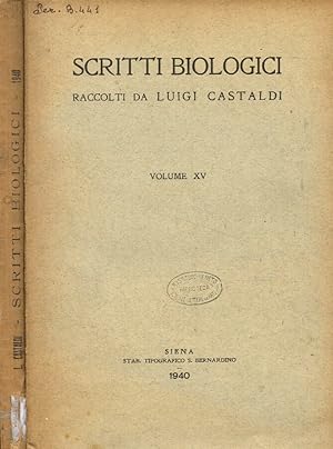 Bild des Verkufers fr Scritti biologici raccolti da Luigi Castaldi. Volume XV zum Verkauf von Biblioteca di Babele