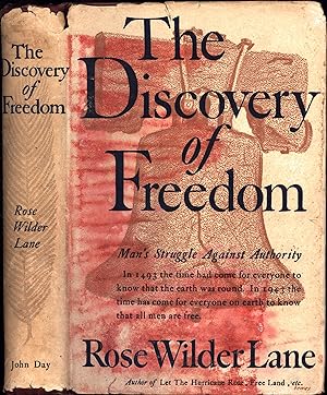 The Discovery of Freedom / Man's Struggle Against Authority (FIRST EDITION, IN DAMAGED DUST JACKET)