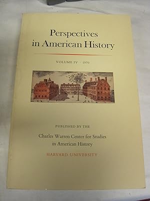 Imagen del vendedor de Perspectives in American History: Vol. IV 1970. a la venta por Stony Hill Books